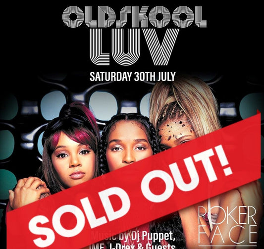 Oldskool Luv - Saturday July 30 @ Pokerface